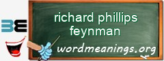 WordMeaning blackboard for richard phillips feynman